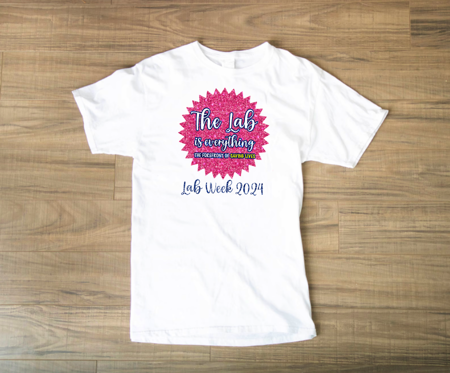 Lab Week 2024 Official Themed Apparel: Fashion Forward T-Shirts Leading the Way in Life-Saving Style!