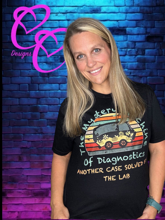 Lab Week Shirt; The Mystery Machine of Diagnostics, Another Case Solved by the Lab
